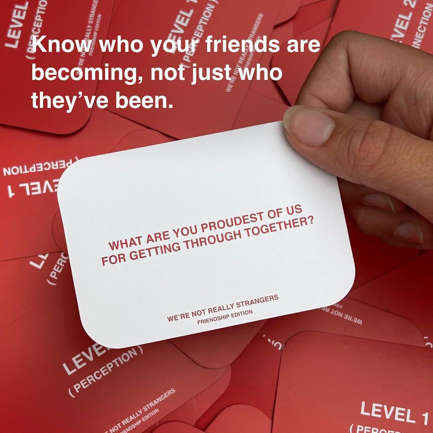 WE'RE NOT REALLY STRANGERS Friendship Edition Card Game - 150 Conversation Cards for Adults,Teens,Couples & Strangers - Fun Family Party Card Game for Game Night or Date Night,Ages 15+,2-6 Players - Image 5